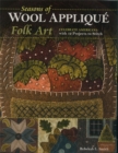 Seasons of Wool Applique Folk Art : Celebrate Americana with 12 Projects to Stitch - Book