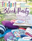 FreeSpirit Block Party : 40 Quilt Blocks, 5 Samplers, 20 Modern Designers - Book