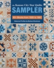 The Kansas City Star Quilts Sampler : 60+ Blocks from 1928 to 1961 - Book