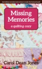 Missing Memories : A Quilting Cozy - Book