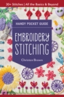 Embroidery Stitching Handy Pocket Guide : All the Basics & Beyond, 30+ Stitches - Book