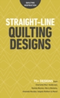 Straight-Line Quilting Designs : 75+ Designs from Charlotte Warr Andersen, Natalia Bonner, Mary Mashuta, Amanda Murphy, Angela Walters & More! - Book