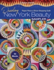 Dazzling New York Beauty Sampler : Paper Piece a Show-Stopping Quilt; 54 Blocks - Book