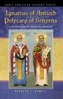 Ignatius of Antioch & Polycarp of Smyrna - eBook