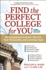 Find the Perfect College for You : 82 Exceptional Schools That Fit Your Personality and Learning Style - eBook