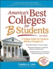 America's Best Colleges for B Students - Book