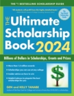 The Ultimate Scholarship Book 2024 : Billions of Dollars in Scholarships, Grants and Prizes - Book