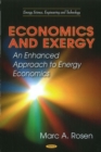 Economics & Exergy : An Enhanced Approach to Energy Economics - Book