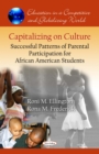 Capitalizing on Culture : Successful Patterns of Parental Participation for African American Students - eBook