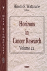 Horizons in Cancer Research : Volume 42 - Book