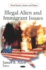 Illegal Alien & Immigrant Issues - Book