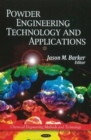 Powder Engineering, Technology & Applications - Book