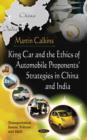 King Car & The Ethics Of Automobile Proponents' Strategies In China & India - Book