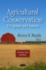 Agricultural Conservation : Programs and Issues - eBook