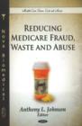 Reducing Medicare Fraud, Waste & Abuse - Book