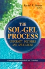 The Sol-Gel Process : Uniformity, Polymers and Applications - eBook