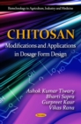 Chitosan : Modifications and Applications in Dosage Form Design - eBook