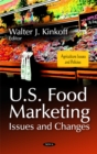 U.S. Food Marketing : Issues & Changes - Book