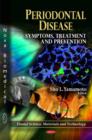 Periodontal Disease : Symptoms, Treatment & Prevention - Book