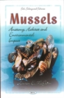 Mussels : Anatomy, Habitat & Environmental Impact - Book