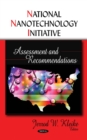 National Nanotechnology Initiative : Assessment and Recommendations - eBook