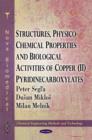 Structures, Physico-Chemical Properties & Biological Activities of Copper (II) Pyridinecarboxylates - Book