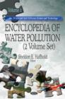 Encyclopedia of Water Pollution : 2-Volume Set - Book