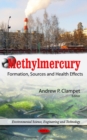 Methylmercury : Formation, Sources & Health Effects - Book