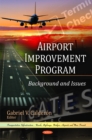 Airport Improvement Program : Background & Issues - Book