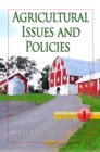 Agricultural Issues & Policies : Volume 1 - Book