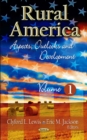 Rural America : Aspects, Outlooks & Development -- Volume 1 - Book