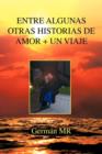 Entre Algunas Otras Historias de Amor + Un Viaje - Book