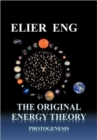 The Original Energy Theory : Photogenesis - Book