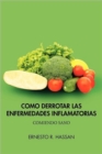 Como Derrotar Las Enfermedades Inflamatorias - Book