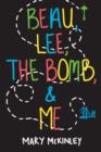 Beau, Lee, The Bomb & Me - eBook