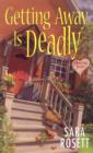 Getting Away Is Deadly - eBook