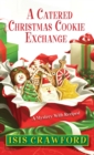 A Catered Christmas Cookie Exchange - eBook