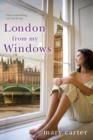 London from My Windows - eBook