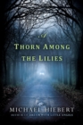A Thorn Among the Lilies - Book