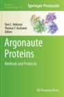 Argonaute Proteins : Methods and Protocols - Book
