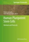 Human Pluripotent Stem Cells : Methods and Protocols - Book