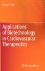 Applications of Biotechnology in Cardiovascular Therapeutics - Book