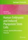 Human Embryonic and Induced Pluripotent Stem Cells : Lineage-Specific Differentiation Protocols - Book