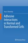 Adhesive Interactions in Normal and Transformed Cells - Book