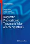 Diagnostic, Prognostic and Therapeutic Value of Gene Signatures - Book