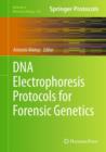 DNA Electrophoresis Protocols for Forensic Genetics - Book