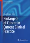 Biotargets of Cancer in Current Clinical Practice - Book