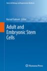 Adult and Embryonic Stem Cells - Book