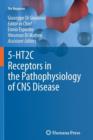 5-HT2C Receptors in the Pathophysiology of CNS Disease - Book