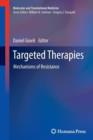 Targeted Therapies : Mechanisms of Resistance - Book